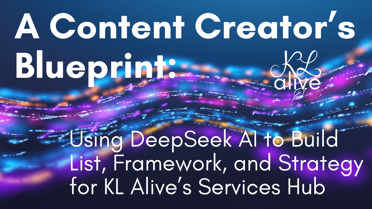 A Content Creator's Blueprint: How DeepSeek AI Builds List & Framework for KL Alive's Services Hub